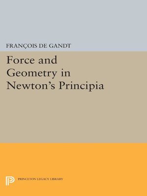 cover image of Force and Geometry in Newton's Principia
